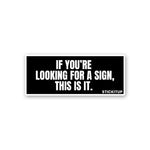 Looking For A Sign Sticker waterproof vinyl decal for laptop, bike, car & bottle