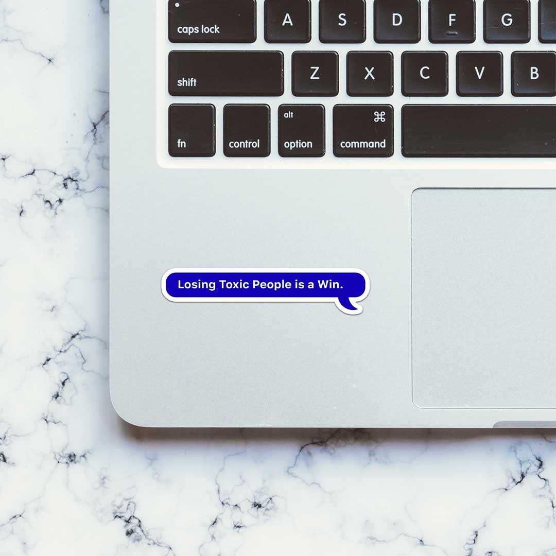 Losing Toxic People Is Win Sticker waterproof vinyl decal for laptop, bike, car & bottle