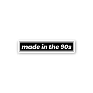 Made In The 90s Sticker waterproof vinyl decal for laptop, bike, car & bottle