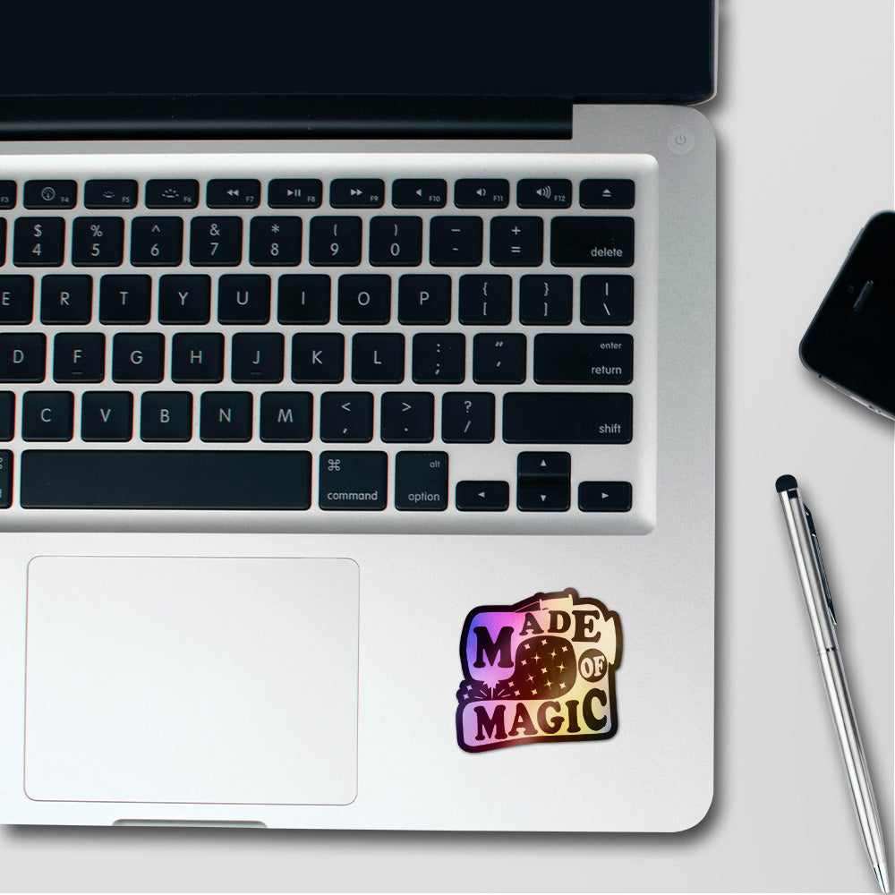 Made of Magic Holographic Stickers waterproof vinyl decal for laptop, bike, car & bottle