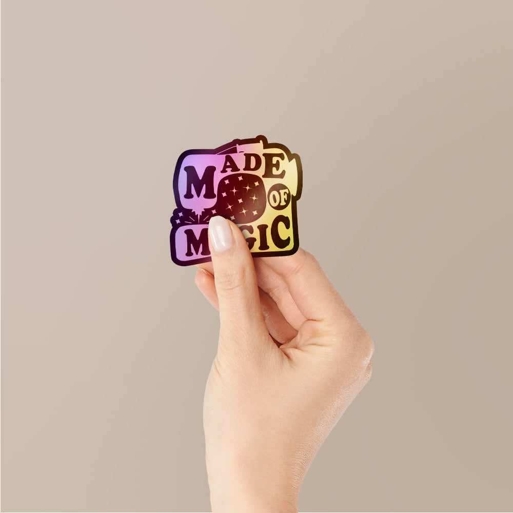 Made of Magic Holographic Stickers waterproof vinyl decal for laptop, bike, car & bottle