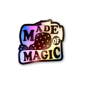 Made of Magic Holographic Stickers waterproof vinyl decal for laptop, bike, car & bottle