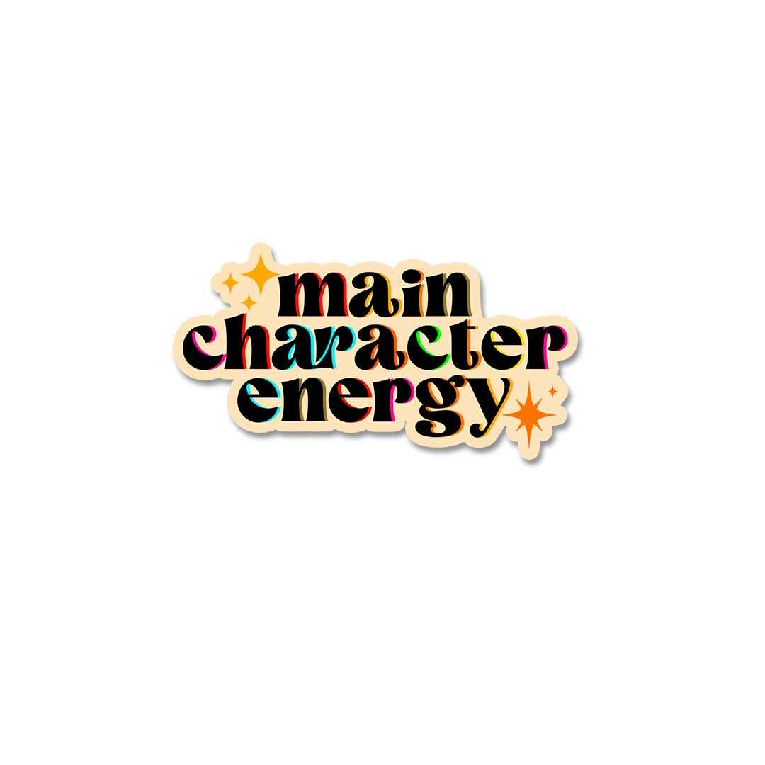 Main Character Energy Sticker waterproof vinyl decal for laptop, bike, car & bottle