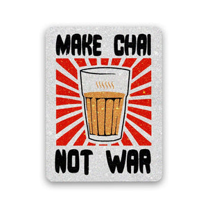 Make Chai Not War Glitter Sticker waterproof vinyl decal for laptop, bike, car & bottle