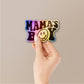 Mamas Boy Sticker Holographic Stickers waterproof vinyl decal for laptop, bike, car & bottle