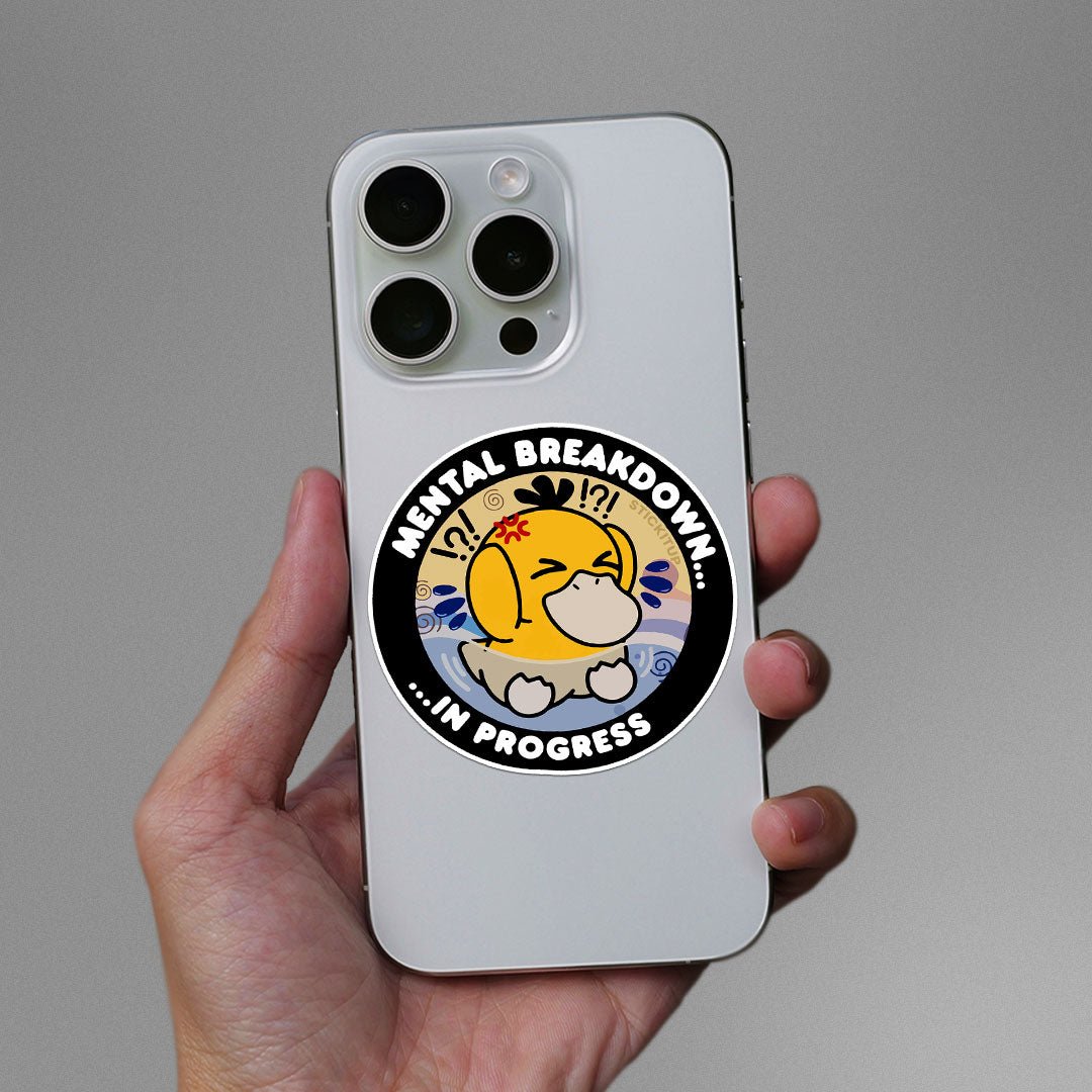 Mental Breakdown In Progess Sticker waterproof vinyl decal for laptop, bike, car & bottle
