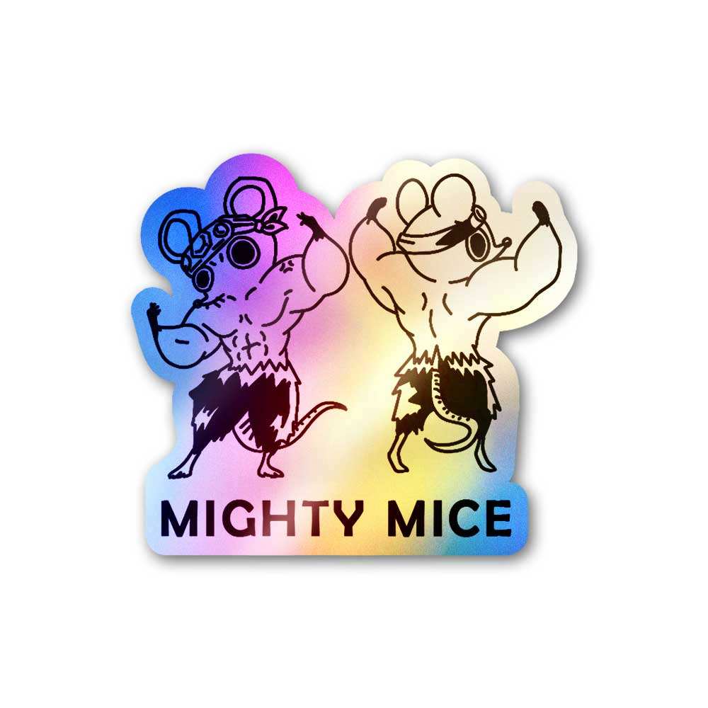 Mighty Mice Holographic Sticker waterproof vinyl decal for laptop, bike, car & bottle