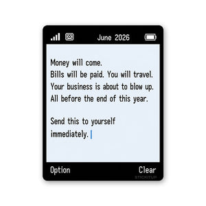 Money-Will-Come Sticker