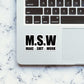 Msw Sticker waterproof vinyl decal for laptop, bike, car & bottle