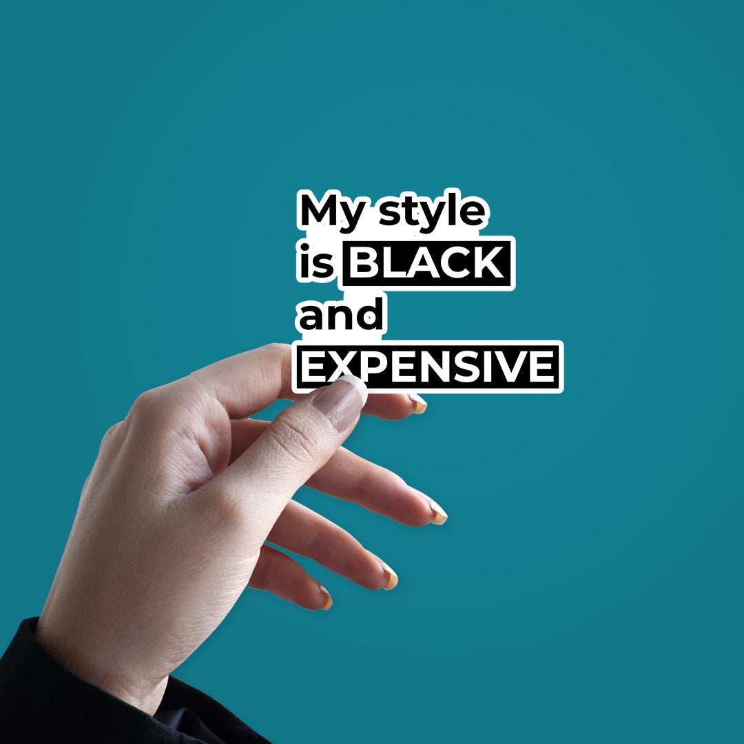 My style is black Sticker waterproof vinyl decal for laptop, bike, car & bottle