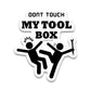 My tool Box Bumper Sticker waterproof vinyl decal for laptop, bike, car & bottle