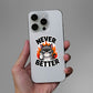 Never Better Sticker - Stickers | STICK IT UP