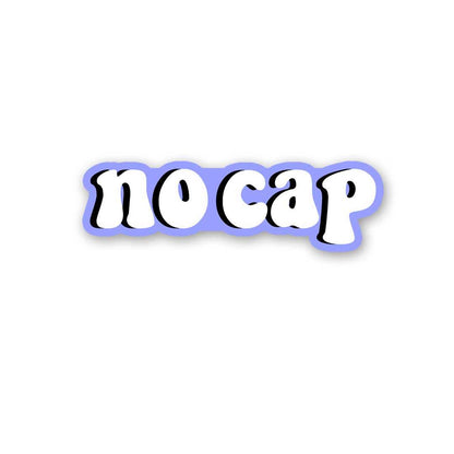 No Cap Sticker waterproof vinyl decal for laptop, bike, car & bottle