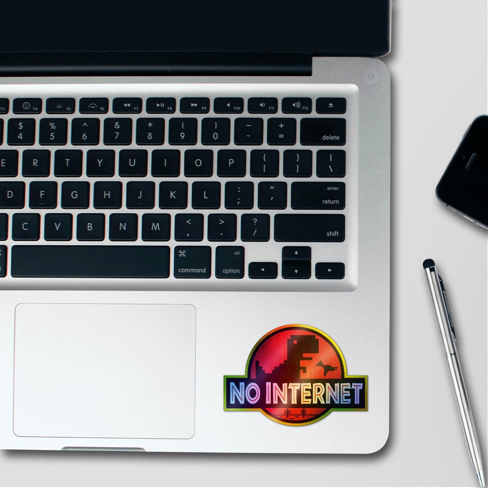 No Internet Holographic Stickers - Holographic stickers | STICK IT UP