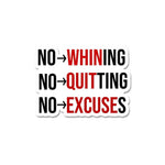 No Whining No Quiting Sticker waterproof vinyl decal for laptop, bike, car & bottle