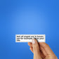 Not All Angels Are In Heaven Sticker waterproof vinyl decal for laptop, bike, car & bottle