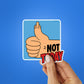 Not Today Sticker