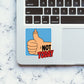 Not Today Sticker - Stickers | STICK IT UP