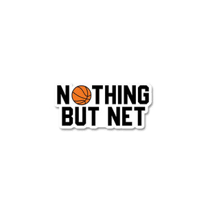 Nothing But Net Stickers waterproof vinyl decal for laptop, bike, car & bottle