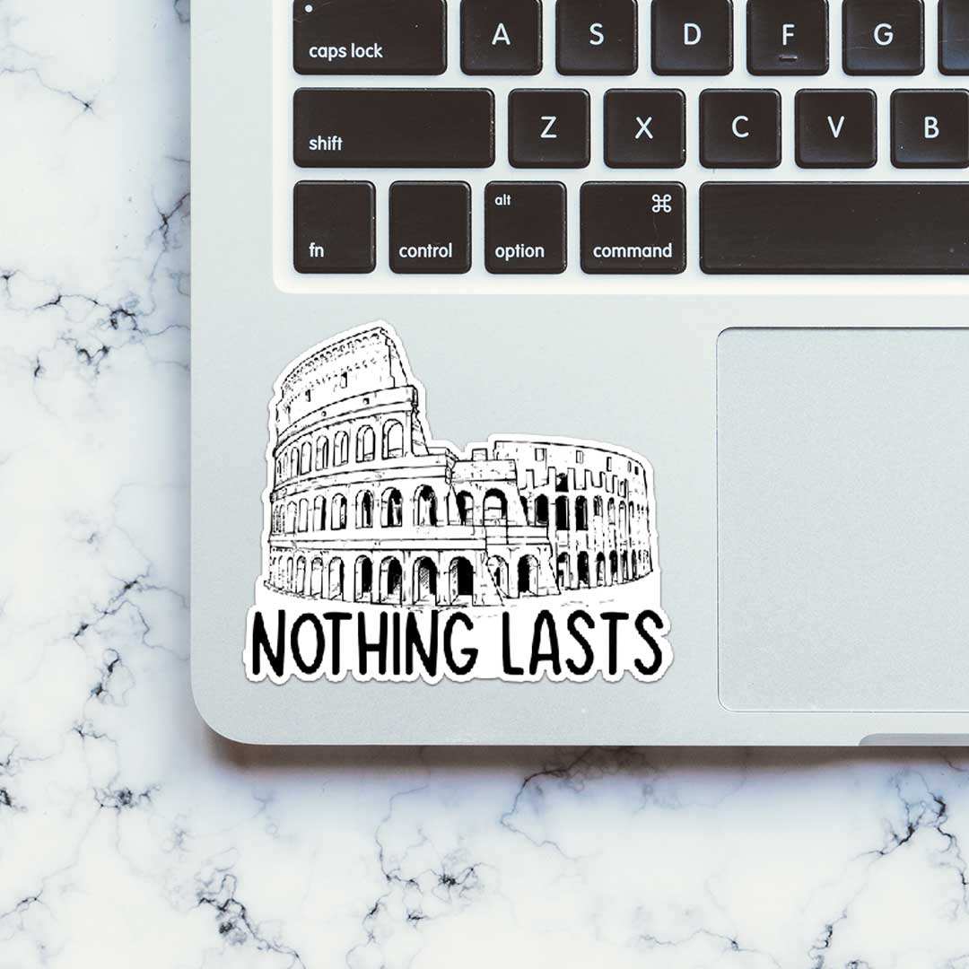 Nothing Lasta Sticker waterproof vinyl decal for laptop, bike, car & bottle