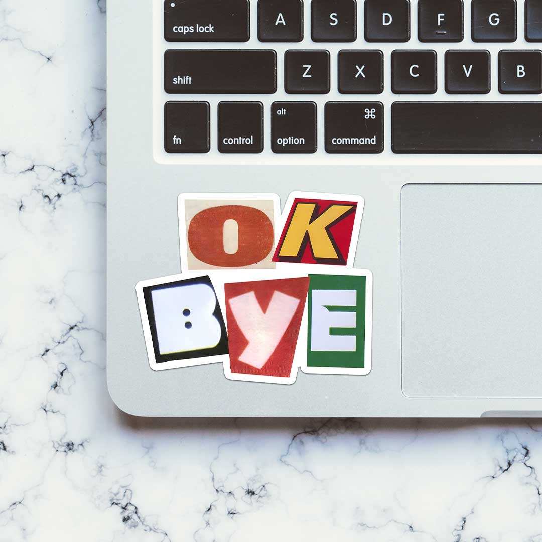 Ok Bye Sticker waterproof vinyl decal for laptop, bike, car & bottle