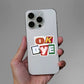 Ok Bye Sticker waterproof vinyl decal for laptop, bike, car & bottle