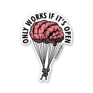 ONLY WORKS IF IT'S OPEN Sticker waterproof vinyl decal for laptop, bike, car & bottle