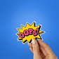 Oops Sticker waterproof vinyl decal for laptop, bike, car & bottle