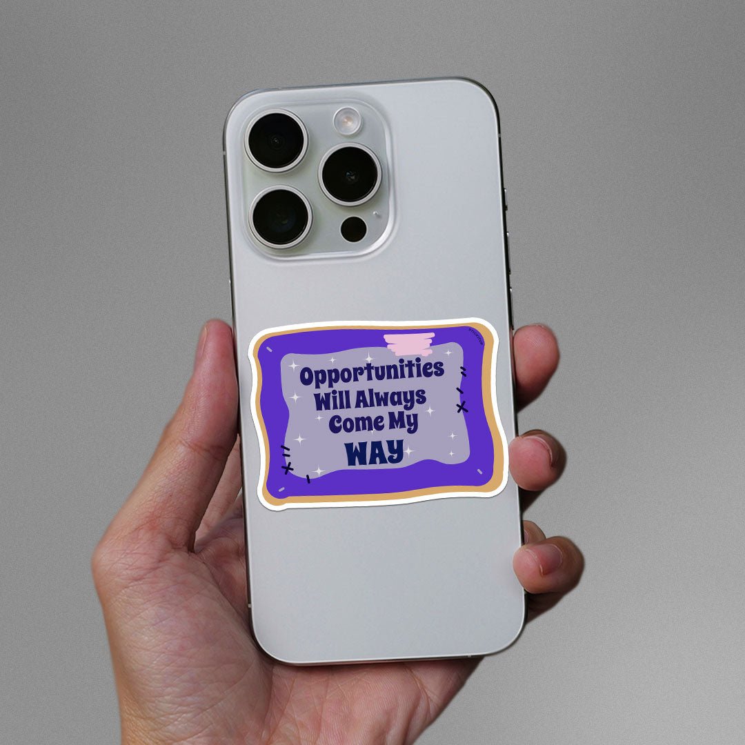 Opportunities Way Sticker waterproof vinyl decal for laptop, bike, car & bottle