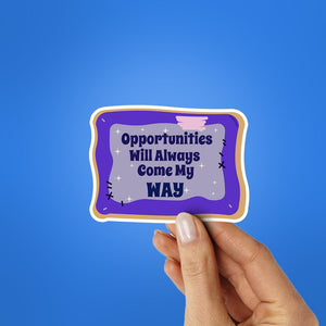 Opportunities Way Sticker waterproof vinyl decal for laptop, bike, car & bottle