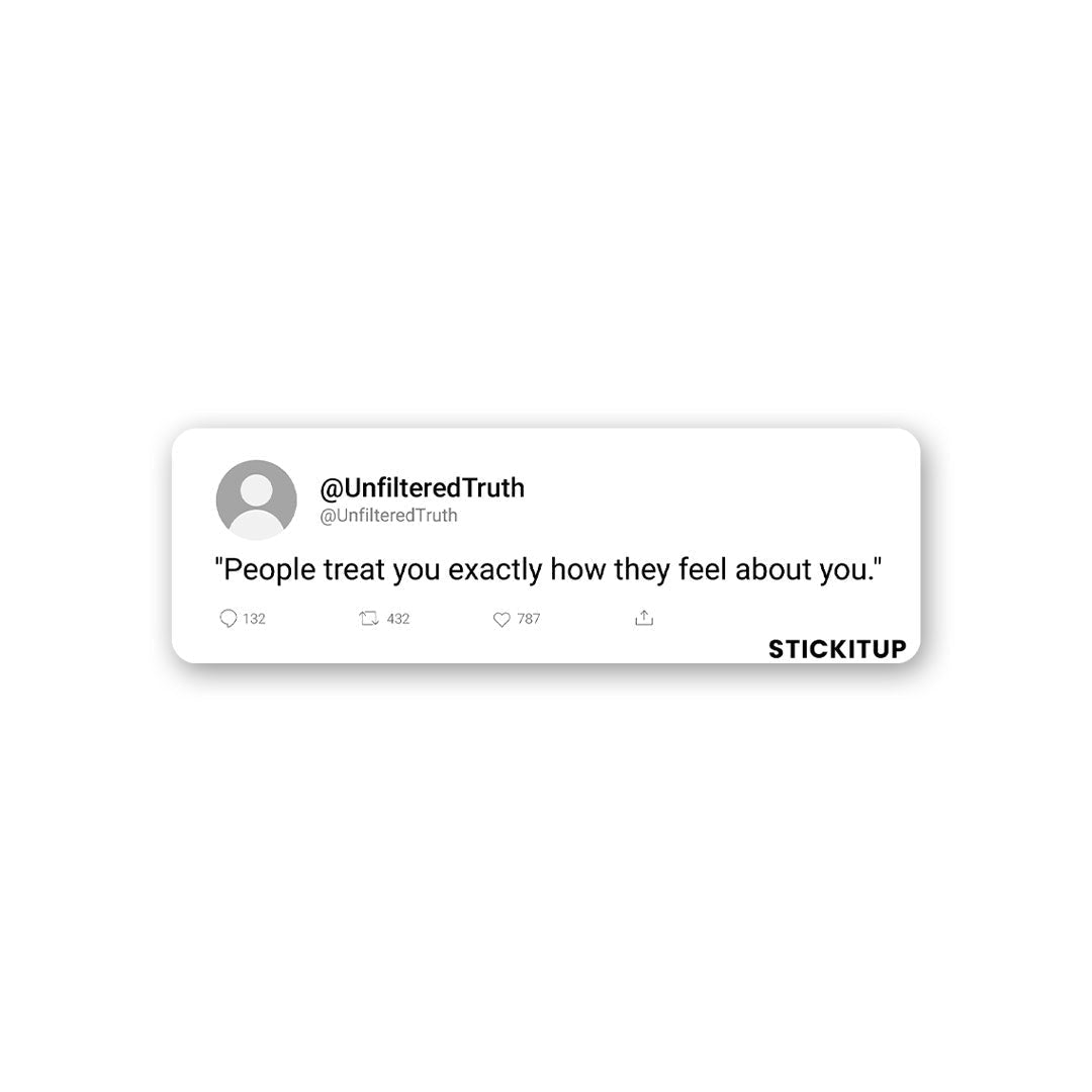 People Treat You Sticker waterproof vinyl decal for laptop, bike, car & bottle