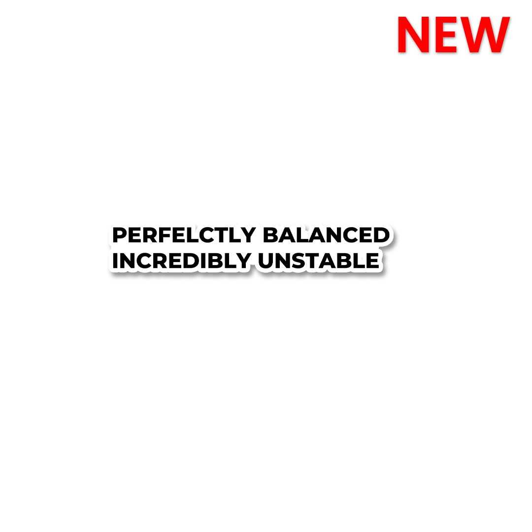 Perfectly Balanced Sticker - Stickers | STICK IT UP