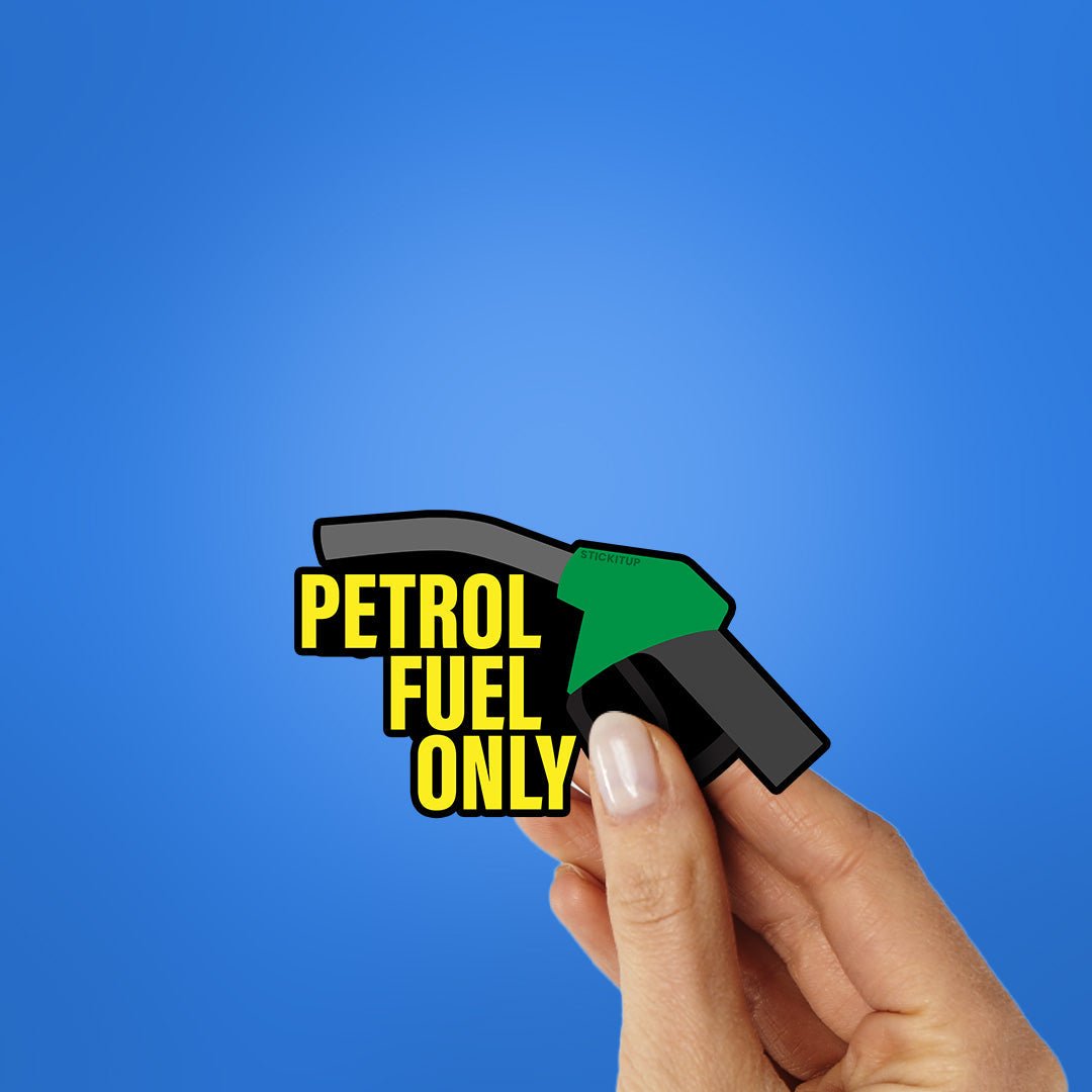 Petrol Fuel Only Sticker - STICK IT UP
