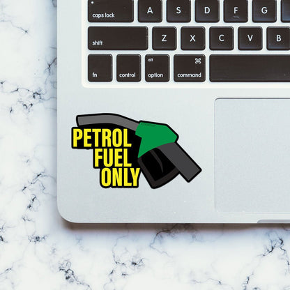 Petrol Fuel Only Sticker - STICK IT UP