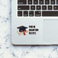 Phd In Quatum Rizzics Sticker waterproof vinyl decal for laptop, bike, car & bottle