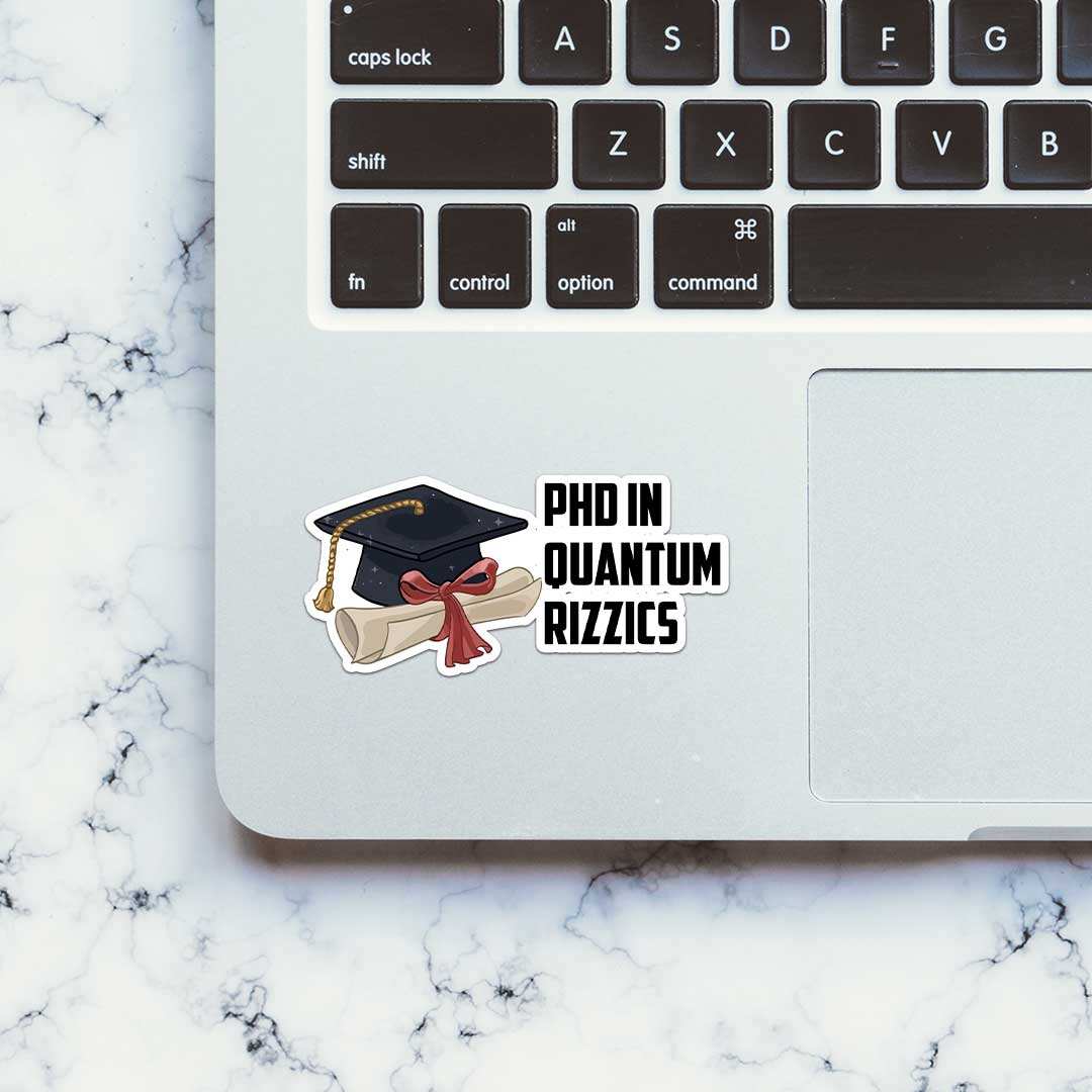 Phd In Quatum Rizzics Sticker waterproof vinyl decal for laptop, bike, car & bottle