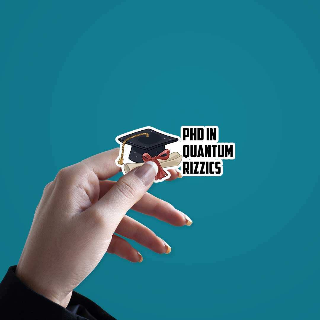 Phd In Quatum Rizzics Sticker waterproof vinyl decal for laptop, bike, car & bottle