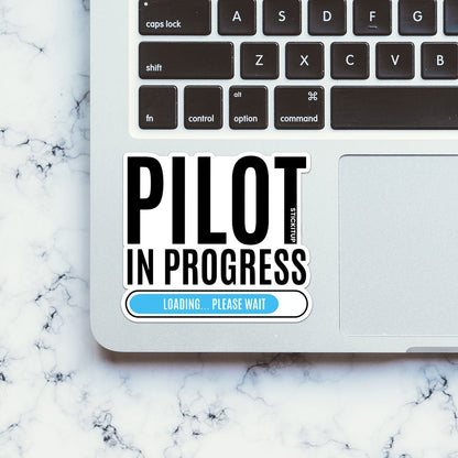 Pilot In Progress Sticker - STICK IT UP
