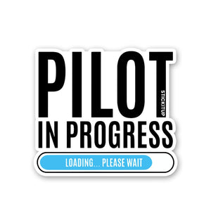 Pilot In Progress Sticker waterproof vinyl decal for laptop, bike, car & bottle