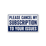 Please Cancel My Subscription Sticker - Stickers | STICK IT UP