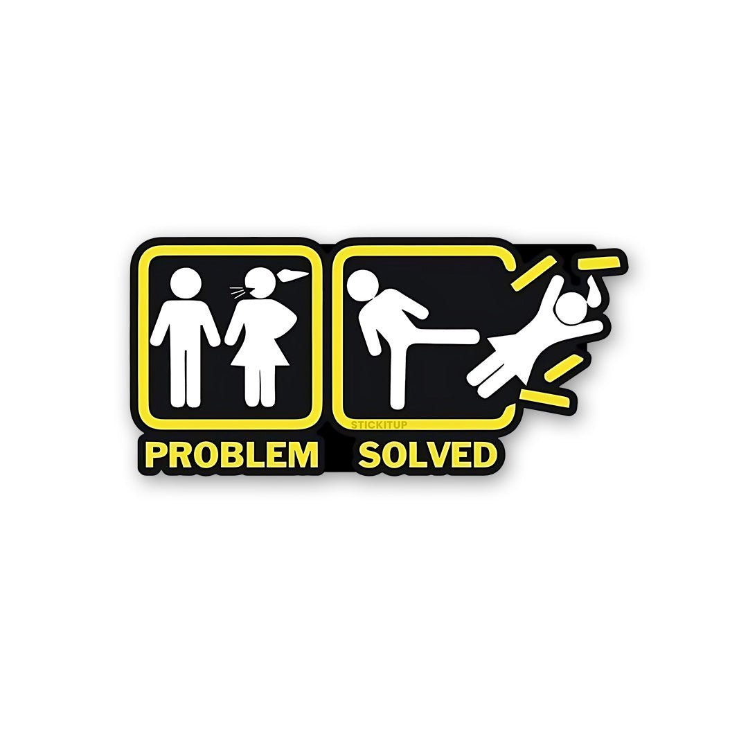 Problem Solved Sticker waterproof vinyl decal for laptop, bike, car & bottle