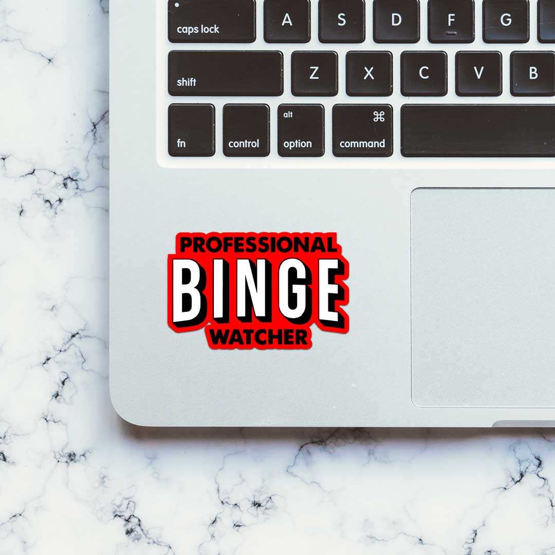 Professional - Binge - Watcher Sticker waterproof vinyl decal for laptop, bike, car & bottle