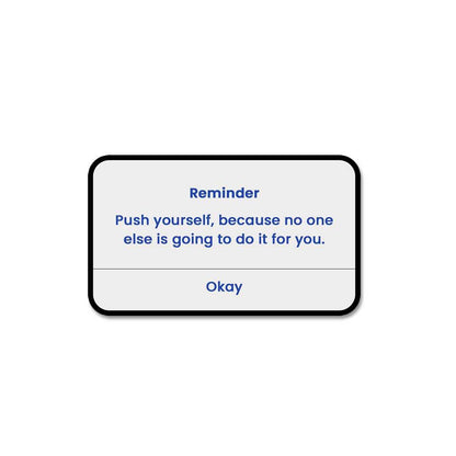 Push Yourself Sticker waterproof vinyl decal for laptop, bike, car & bottle
