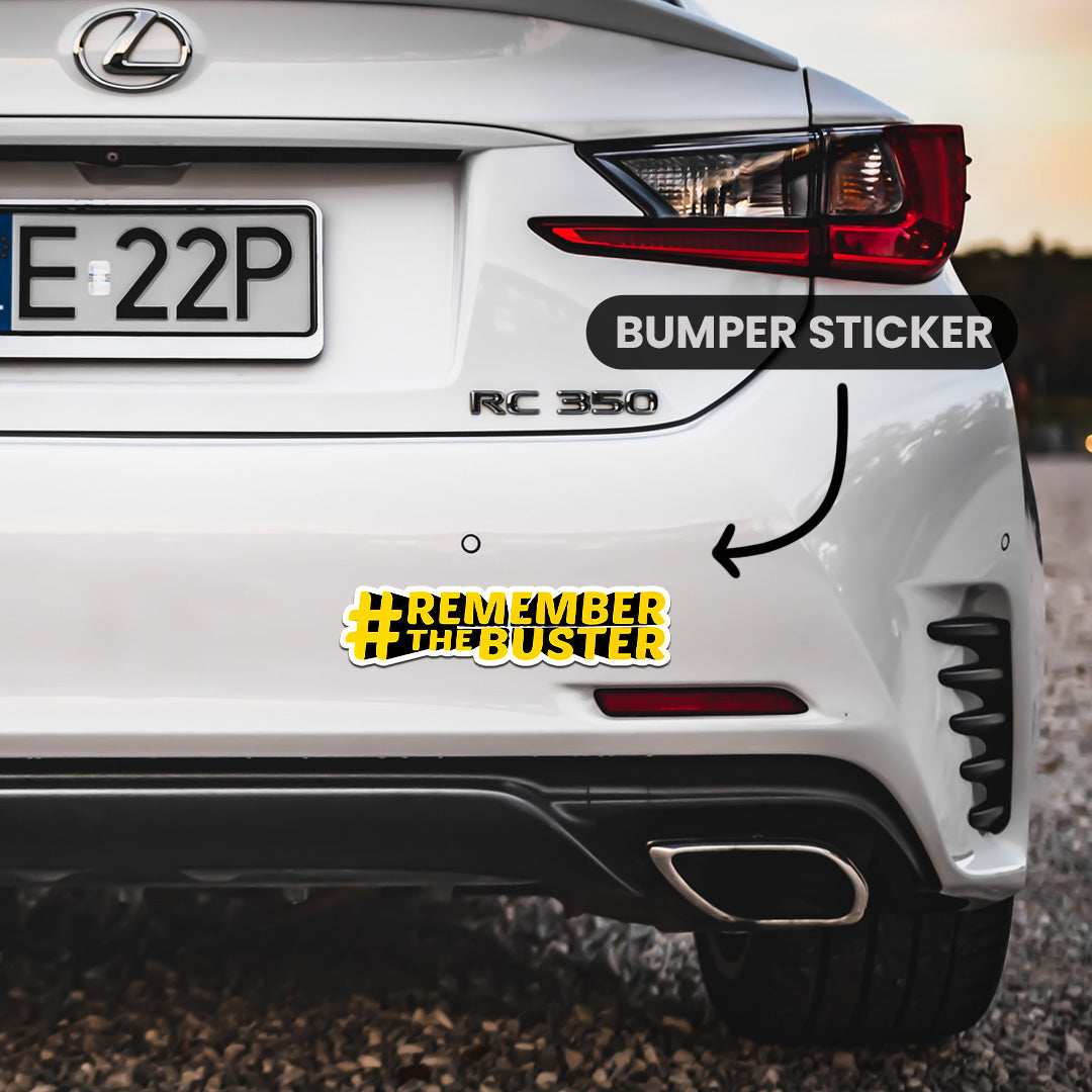 Remember The Buster Bumper Sticker waterproof vinyl decal for laptop, bike, car & bottle