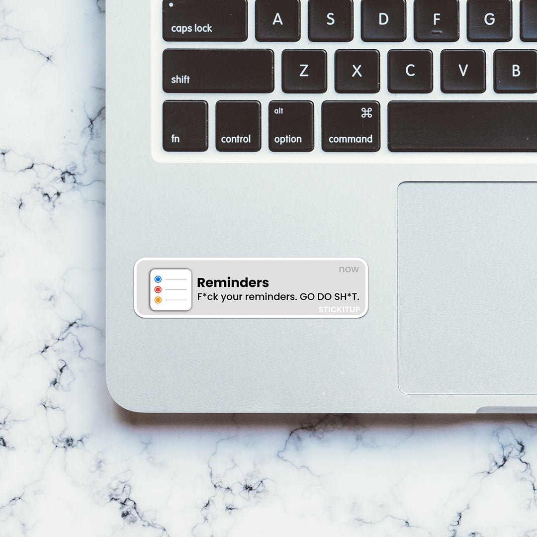 Reminders Go Do Shit Sticker waterproof vinyl decal for laptop, bike, car & bottle