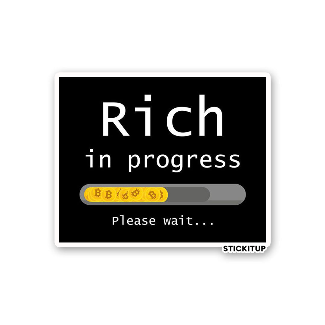 RICH IN PROGRESS Sticker - Stickers | STICK IT UP