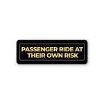 Ride At Your Own Risk Sticker waterproof vinyl decal for laptop, bike, car & bottle