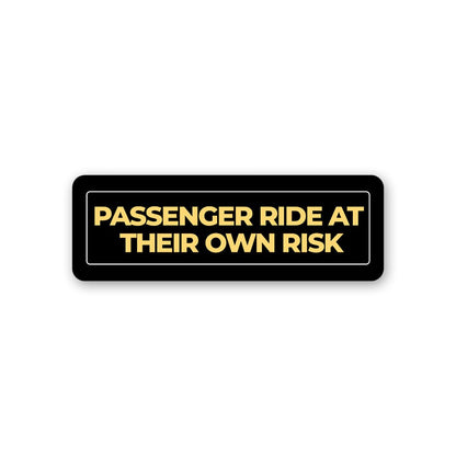 Ride At Your Own Risk Sticker waterproof vinyl decal for laptop, bike, car & bottle