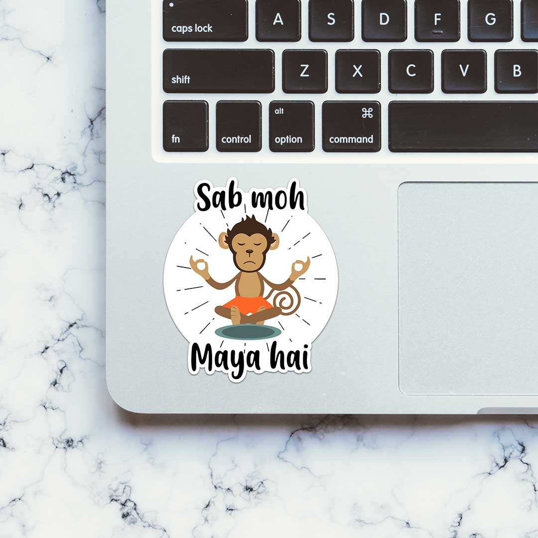 Sab Moh Maya Hai Sticker waterproof vinyl decal for laptop, bike, car & bottle