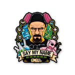 Say my Name 2 Sticker - Stickers | STICK IT UP